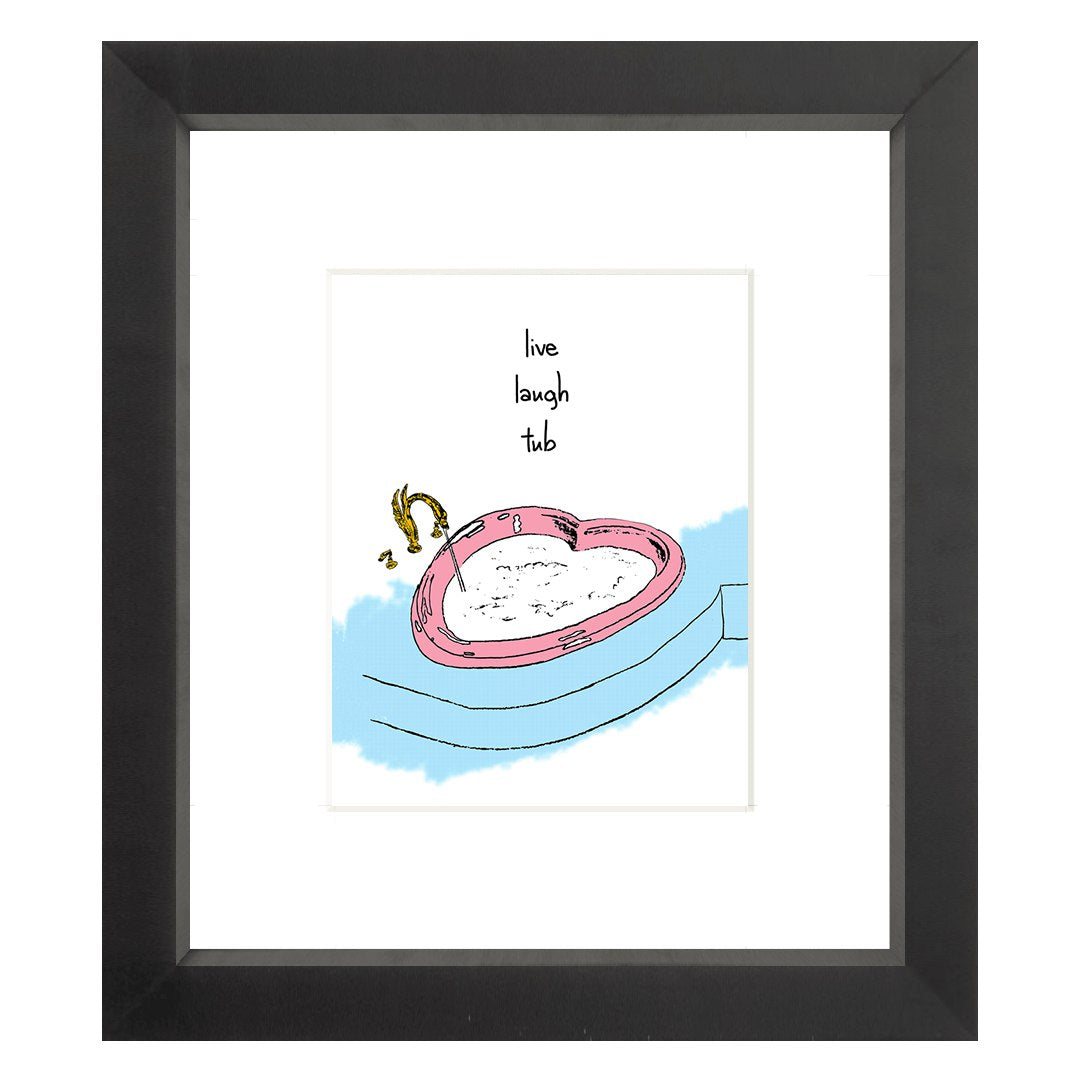 Live Laugh Tub - Print
