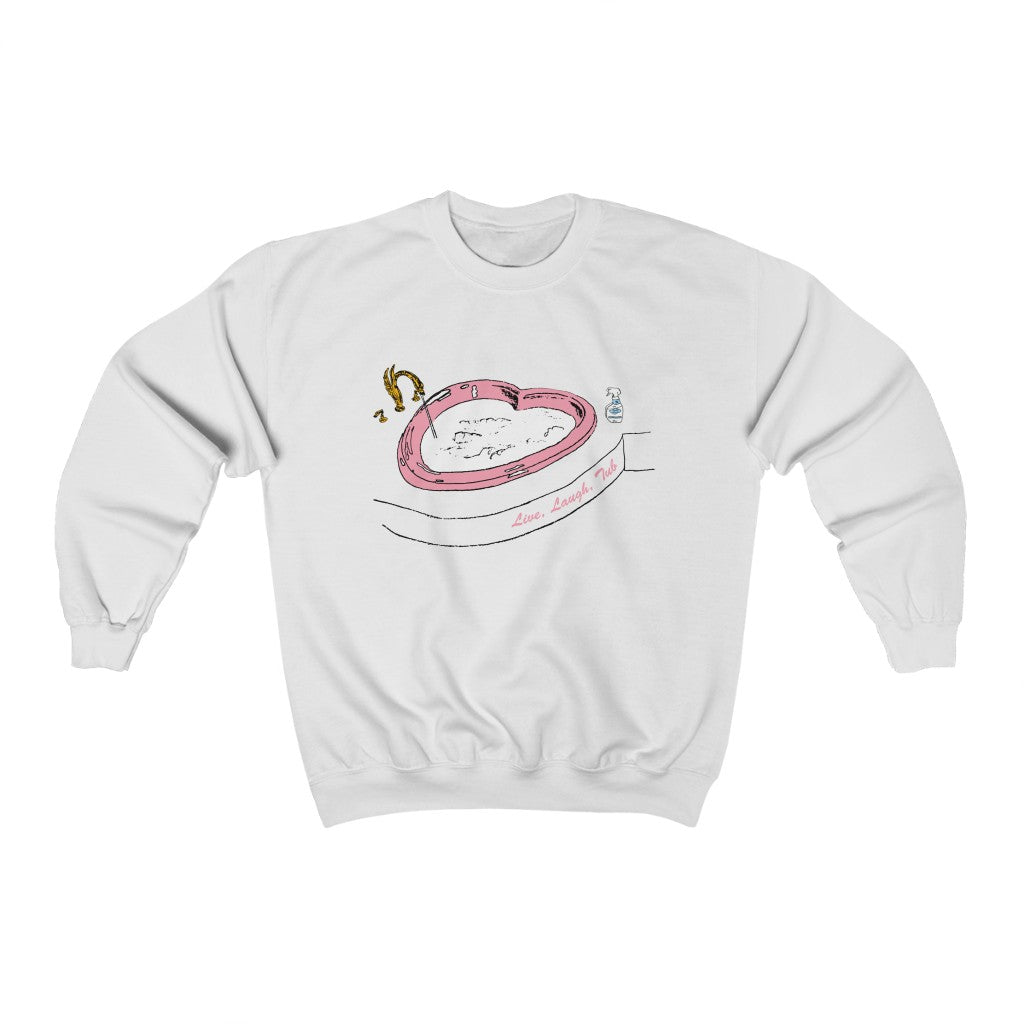 Live Laugh Tub - Sweatshirt